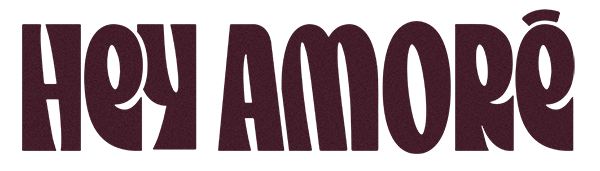 HEY AMORE